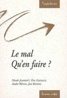 Le Mal : qu'en faire ?