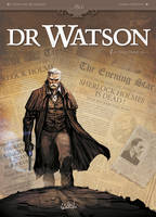 1, Dr Watson T01, Le Grand Hiatus partie 1