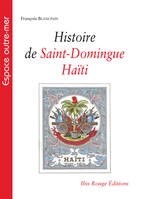 Histoire de Saint-Domingue - Haïti