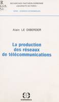 La production des réseaux de télécommunications