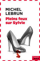 Pleins feux sur Sylvie