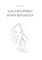 Les Fantômes d'Aïn Kechent