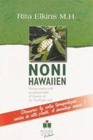 Noni hawaiien, Plante médicinale d´Hawaii et du Pacifique sud