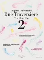 Rue Traversière - The Flute Way 2, The Flute Way