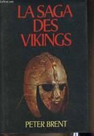 La saga des Vikings de Peter Brent