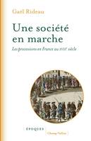 Une société en marche, Les processions en france au xviiie siècle