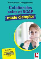 Cotation des actes et NGAP, Mode d'emploi