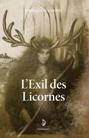 L'Exil des Licornes