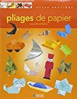 Pliages de papier, pour les enfants