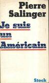 Je suis un américain, conversations avec Philippe Labro