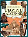Le Grand livre de l'Egypte ancienne