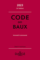 Code des baux 2023 34ed - Annoté et commenté