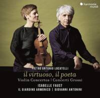 Locatelli: Il Virtuoso, Il Poeta (violin Concertos & Concerti Grossi)