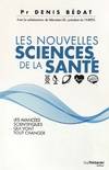 Les nouvelles sciences de la santé