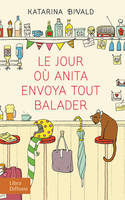 Le jour où Anita envoya tout balader