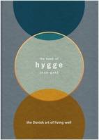 The Book of Hygge : The Danish Art of Living Well /anglais