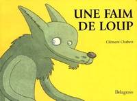 Une faim de loup