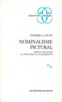 Nominalisme pictural Marcel Duchamp la peinture et la modernité, Marcel Duchamp, la peinture et la modernité