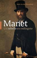 Manet biographie, Un rebelle en redingote