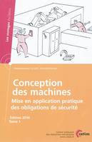 1, Conception des machines - mise en application pratique des obligations de sécurité, Volume 1
