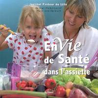 Envie de santé dans l'assiette, recettes composées par les cuisiniers-restaurateurs des Tables gourmandes de Lille-Métropole