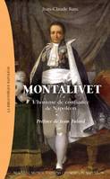 Montalivet, L'homme de confiance de Napoléon