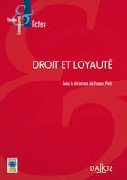 Droit et loyauté - 1re ed.