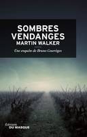 Une enquête de Bruno Courrèges, Sombres vendanges