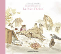 Ernest et Célestine., Ernest et Célestine, La chute d'Ernest