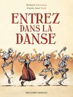 One-Shot, Entrez dans la danse