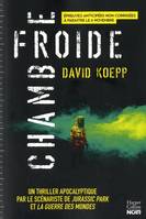 Chambre froide, Un thriller apocalyptique par le scénariste de Jurassic Park et La guerre des Mondes