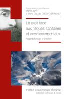 Le droit face aux risques sanitaires et environnementaux, Regards français et brésilien