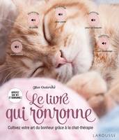 Le livre qui ronronne, Cultivez votre art du bonheur grâce à la chat-thérapie