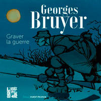 Georges Bruyer, un artiste dans la Grande Guerre