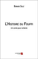 L' Histoire du Fouffi, Un conte pour enfants