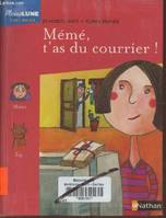 Mémé, t'as du courrier!