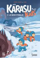 Les neiges éternelles, Karasu Kids