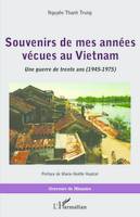 Souvenirs de mes années vécues au Vietnam, Une guerre de trente ans (1945 - 1975)