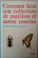 Comment faire une collection de papillons et autres insectes