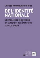 De l'identité nationale, Science, race et politique en Europe et aux Etats-Unis XIXe-XXe siècle