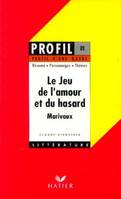 Marivaux.: Jeu De L'Amour Et Du Hasard, analyse critique