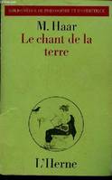 Le Chant de la terre / Heidegger et les assises de l'histoire de l'être, Heidegger et les assises de l'histoire de l'être