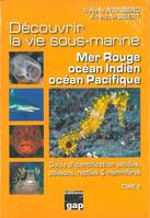 2, Découvrir la vie sous-marine, Mer rouge, océan indien, océan pacifique