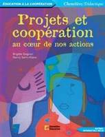 Projets et cooperation au coeur de nos actions