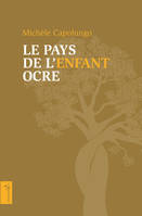 Le pays de l'enfant ocre