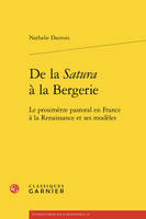 De la Satura à la Bergerie, Le prosimètre pastoral en France à la Renaissance et ses modèles