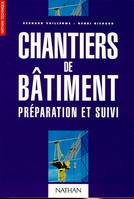 Chantiers de bâtiment Préparation et suivi Génie civil, Livre de l'élève Livre de l'élève, préparation et suivi