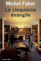 Le cinquième Evangile 