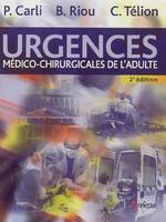 URGENCES MEDICO CHIRURGICALES DE L ADULTE 2EME EDITION