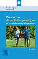 Prescription des activités physiques, en prévention et en thérapeutique